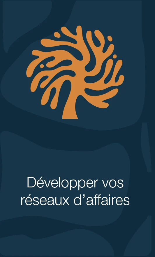 Développer vos réseaux d'affaires
